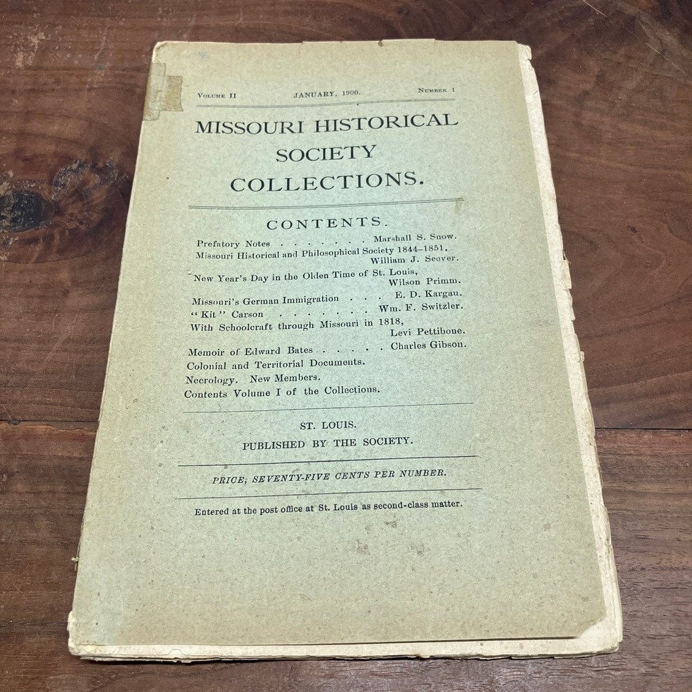 Missouri Historical Society Collections Vol II No 1 1900 St. Louis History